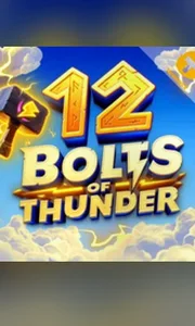 12 Bolts of Thunder